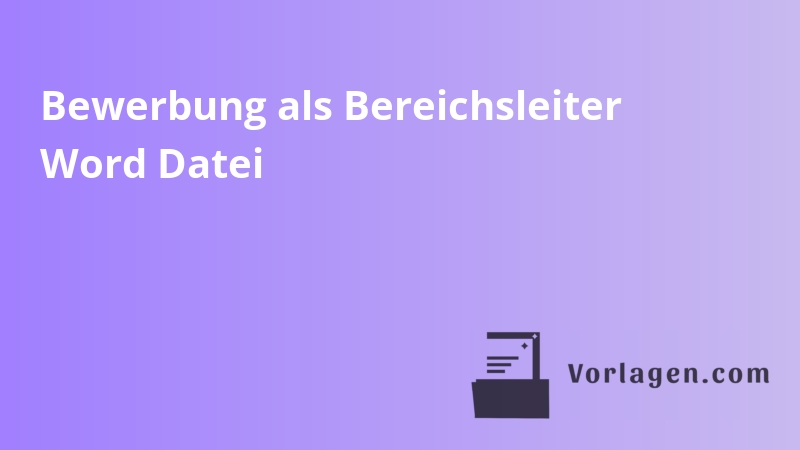 Bewerbung als Bereichsleiter Word Datei