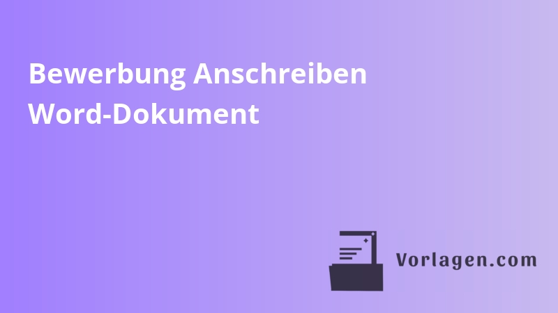 Bewerbung Anschreiben Word-Dokument
