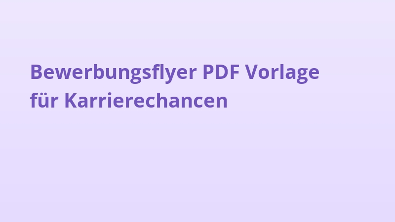 Bewerbungsflyer PDF Vorlage für Karrierechancen