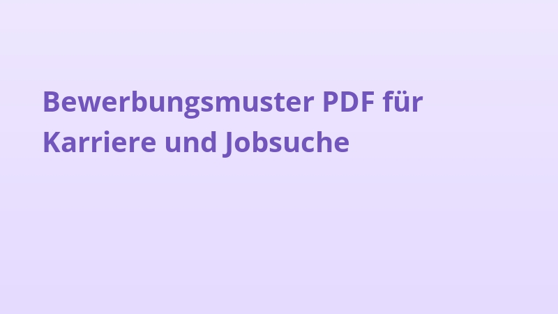 Bewerbungsmuster PDF für Karriere und Jobsuche