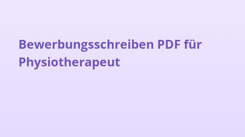 Bewerbungsschreiben PDF für Physiotherapeut