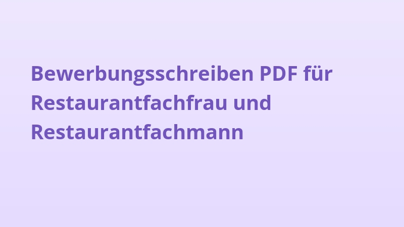 Bewerbungsschreiben PDF für Restaurantfachfrau und Restaurantfachmann