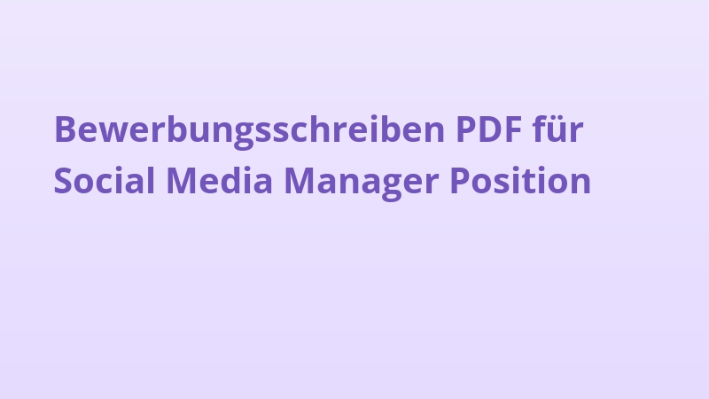Bewerbungsschreiben PDF für Social Media Manager Position
