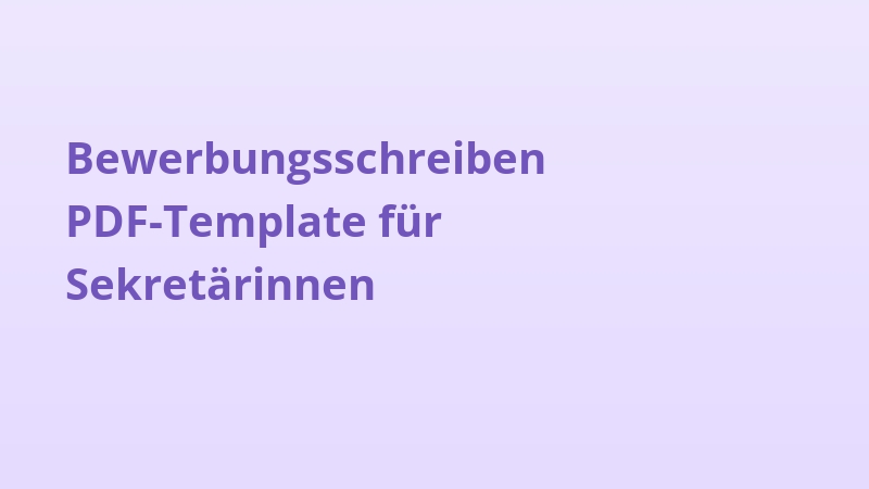 Bewerbungsschreiben PDF-Template für Sekretärinnen