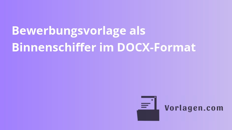 Bewerbungsvorlage als Binnenschiffer im DOCX-Format