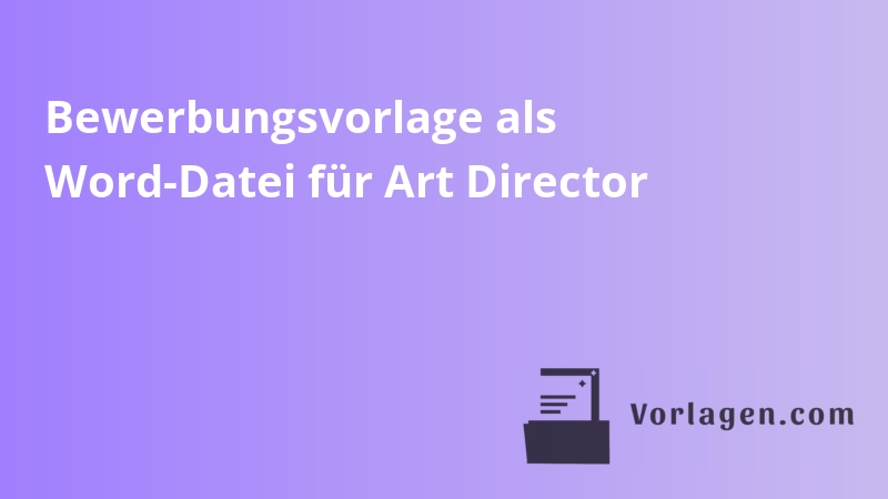 Bewerbungsvorlage als Word-Datei für Art Director