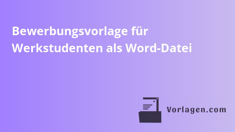 Bewerbungsvorlage für Werkstudenten als Word-Datei