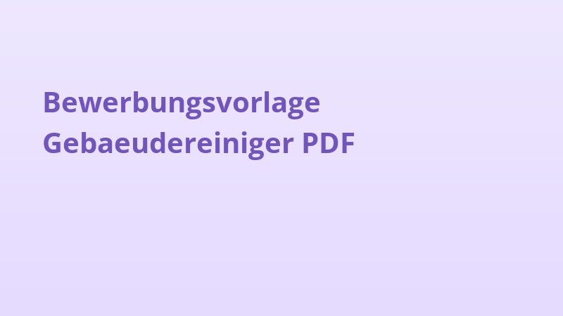 Bewerbungsvorlage Gebaeudereiniger PDF