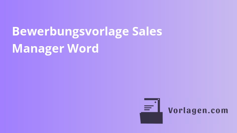 Bewerbungsvorlage Sales Manager Word