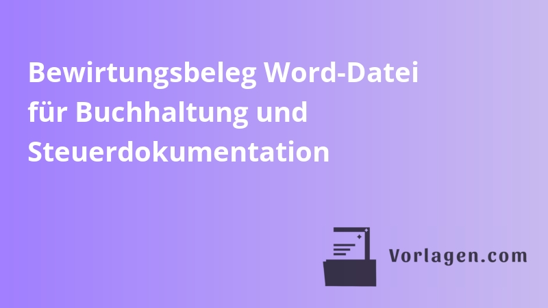 Bewirtungsbeleg Word-Datei für Buchhaltung und Steuerdokumentation