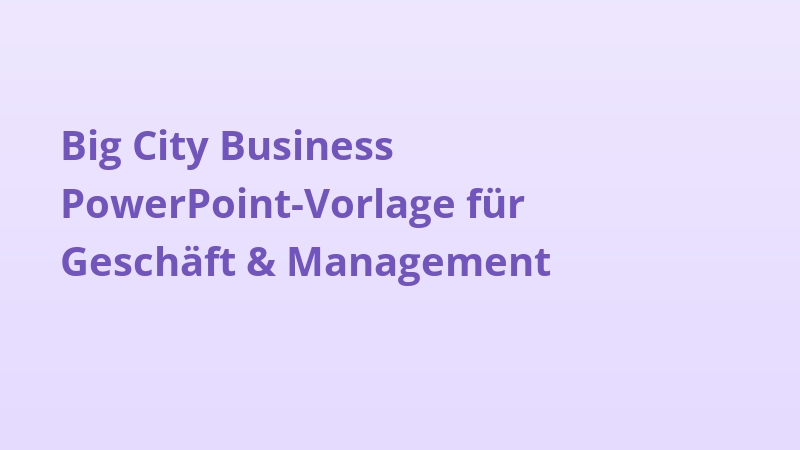 Big City Business PowerPoint-Vorlage für Geschäft & Management