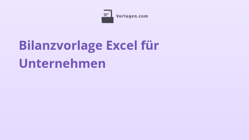 Bilanzvorlage Excel für Unternehmen