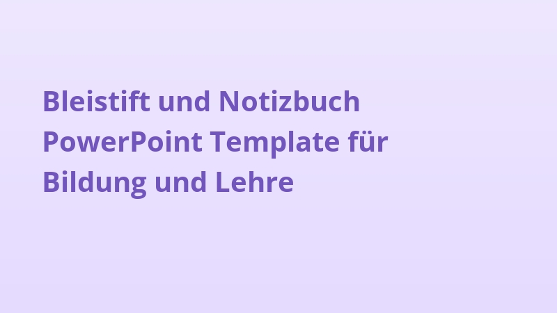 Bleistift und Notizbuch PowerPoint Template für Bildung und Lehre