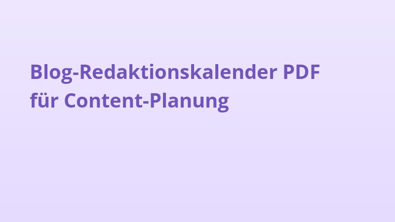 Blog-Redaktionskalender PDF für Content-Planung