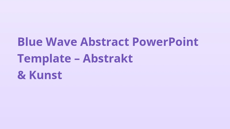 Blue Wave Abstract PowerPoint Template – Abstrakt & Kunst