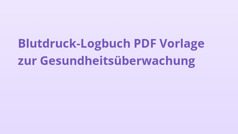 Blutdruck-Logbuch PDF Vorlage zur Gesundheitsüberwachung