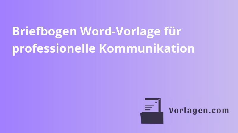 Briefbogen Word-Vorlage für professionelle Kommunikation