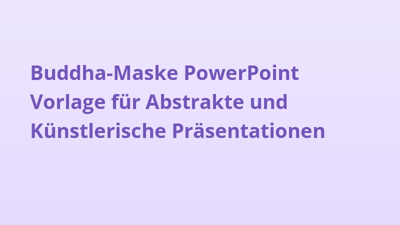 Buddha-Maske PowerPoint Vorlage für Abstrakte und Künstlerische Präsentationen