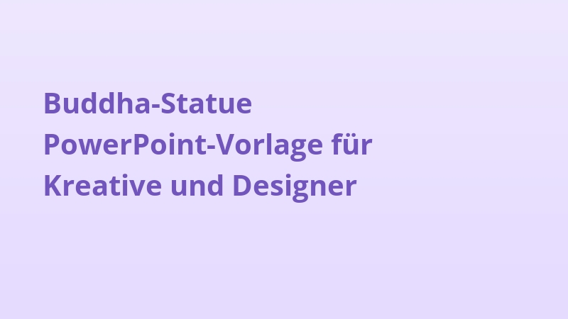 Buddha-Statue PowerPoint-Vorlage für Kreative und Designer
