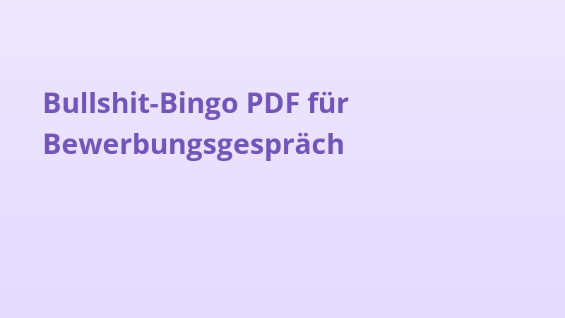Bullshit-Bingo PDF für Bewerbungsgespräch