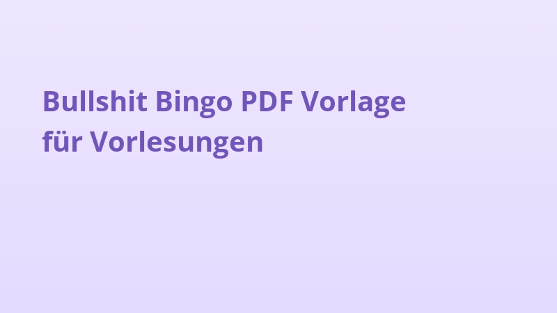Bullshit Bingo PDF Vorlage für Vorlesungen