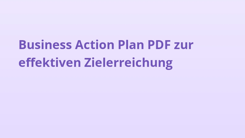 Business Action Plan PDF zur effektiven Zielerreichung