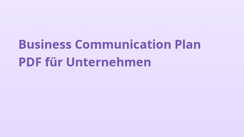 Business Communication Plan PDF für Unternehmen