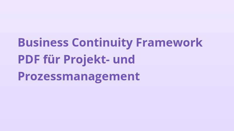 Business Continuity Framework PDF für Projekt- und Prozessmanagement