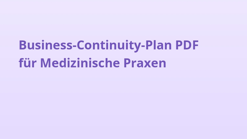 Business-Continuity-Plan PDF für Medizinische Praxen