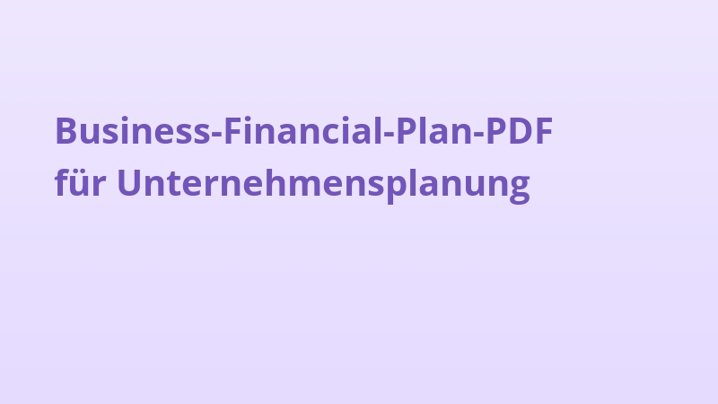 Business-Financial-Plan-PDF für Unternehmensplanung