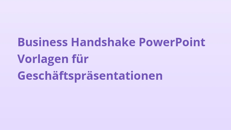 Business Handshake PowerPoint Vorlagen für Geschäftspräsentationen