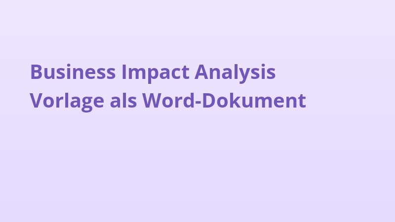 Business Impact Analysis Vorlage als Word-Dokument