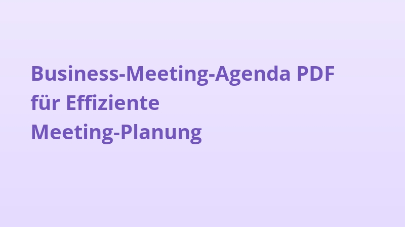 Business-Meeting-Agenda PDF für Effiziente Meeting-Planung
