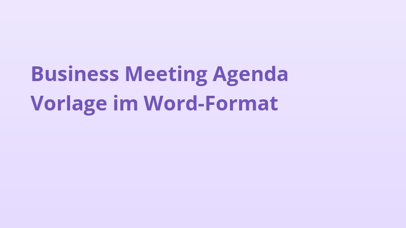 Business Meeting Agenda Vorlage im Word-Format