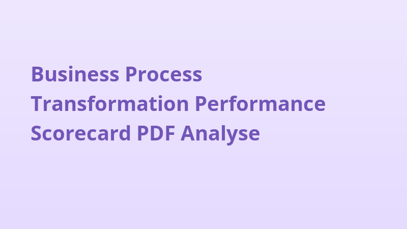 Business Process Transformation Performance Scorecard PDF Analyse