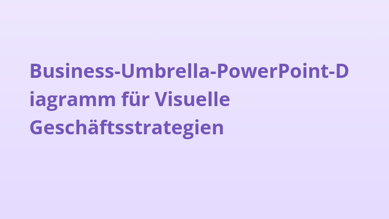 Business-Umbrella-PowerPoint-Diagramm für Visuelle Geschäftsstrategien