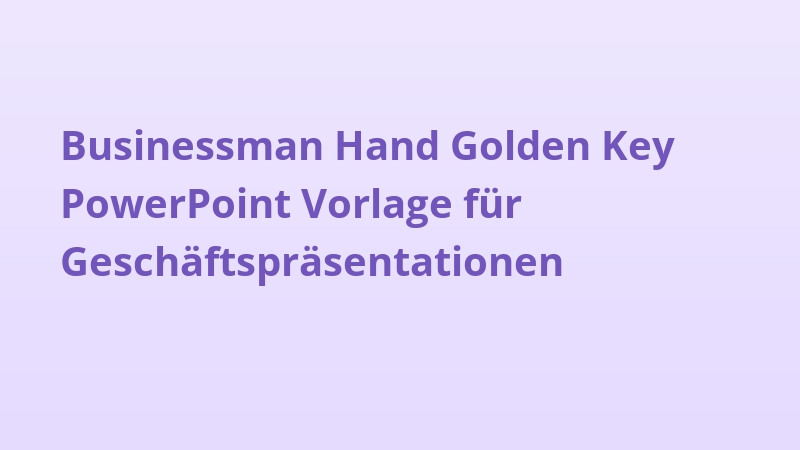 Businessman Hand Golden Key PowerPoint Vorlage für Geschäftspräsentationen
