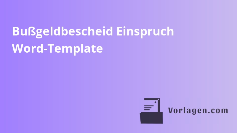 Bußgeldbescheid Einspruch Word-Template