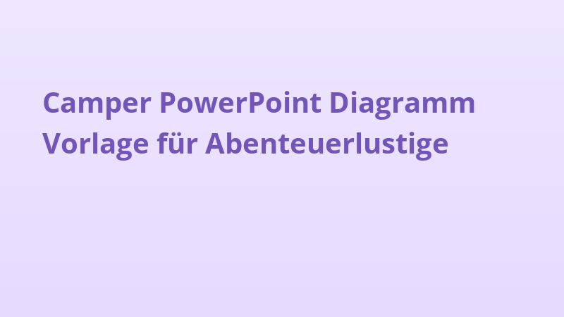 Camper PowerPoint Diagramm Vorlage für Abenteuerlustige