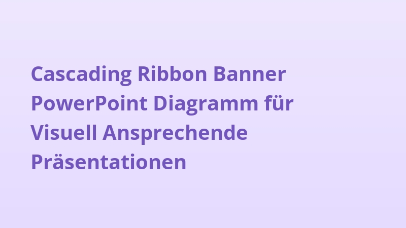 Cascading Ribbon Banner PowerPoint Diagramm für Visuell Ansprechende Präsentationen