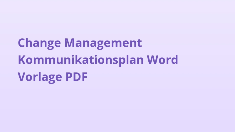 Change Management Kommunikationsplan Word Vorlage PDF