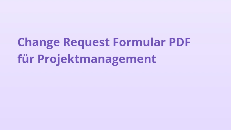 Change Request Formular PDF für Projektmanagement