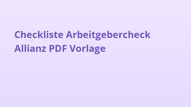 Checkliste Arbeitgebercheck Allianz PDF Vorlage