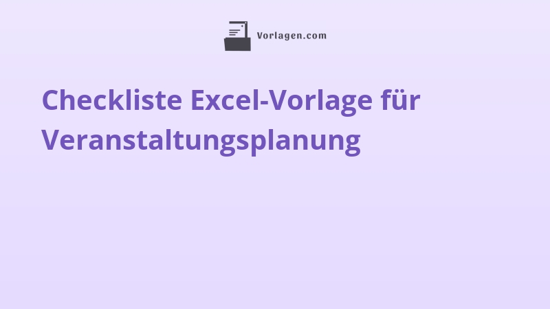 Checkliste Excel-Vorlage für Veranstaltungsplanung