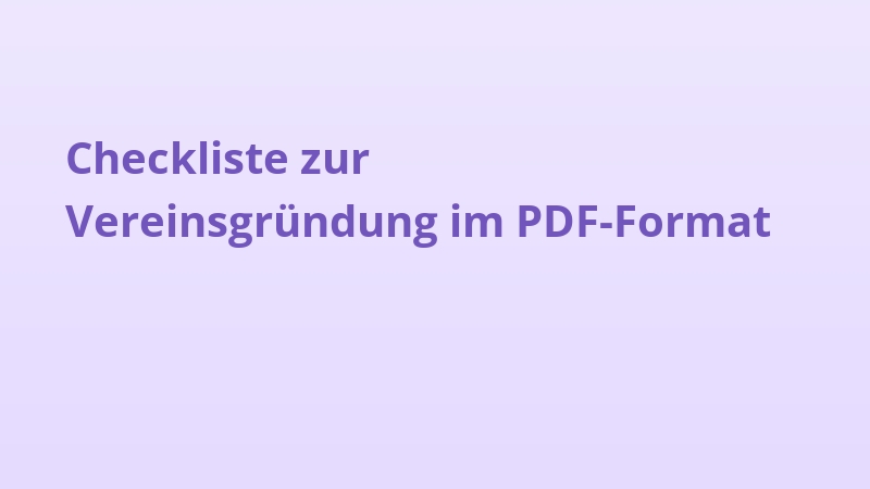 Checkliste zur Vereinsgründung im PDF-Format