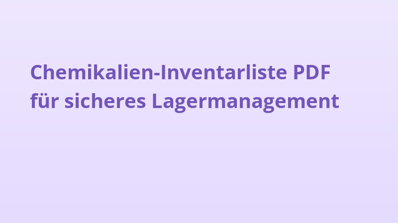 Chemikalien-Inventarliste PDF für sicheres Lagermanagement