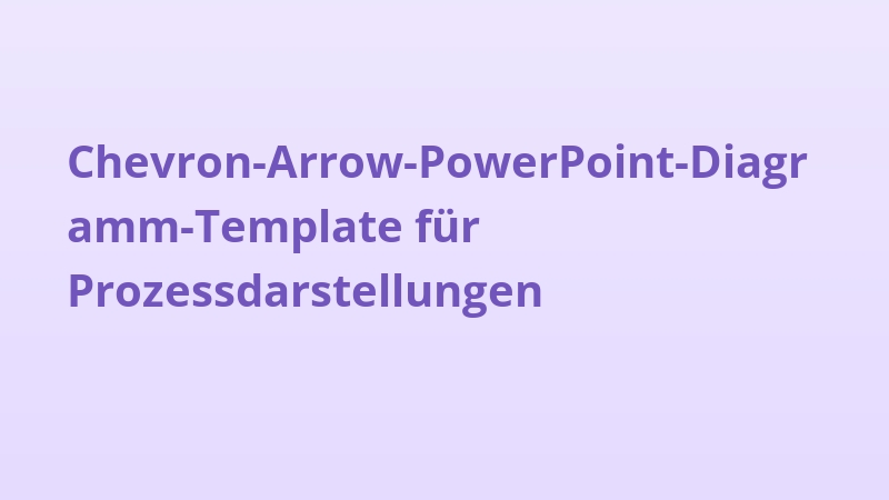 Chevron-Arrow-PowerPoint-Diagramm-Template für Prozessdarstellungen