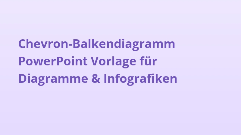 Chevron-Balkendiagramm PowerPoint Vorlage für Diagramme & Infografiken