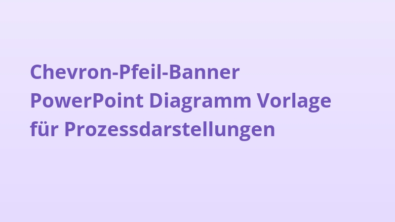 Chevron-Pfeil-Banner PowerPoint Diagramm Vorlage für Prozessdarstellungen