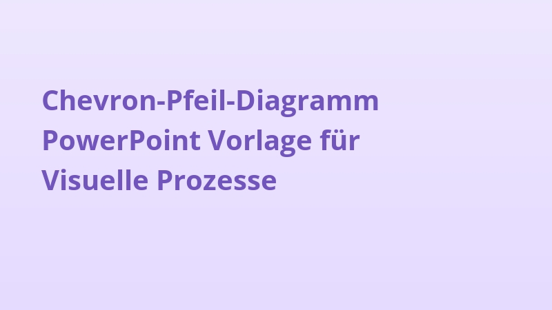 Chevron-Pfeil-Diagramm PowerPoint Vorlage für Visuelle Prozesse